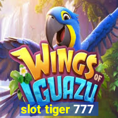 slot tiger 777