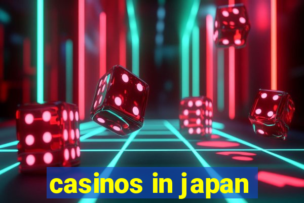 casinos in japan