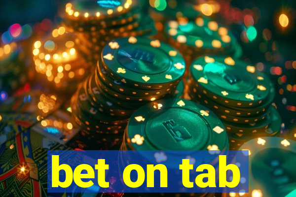 bet on tab