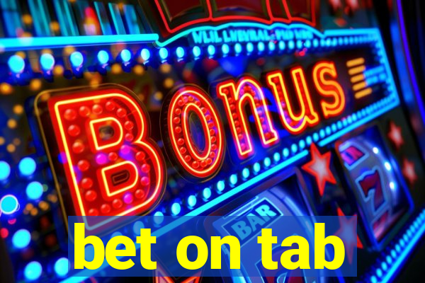 bet on tab