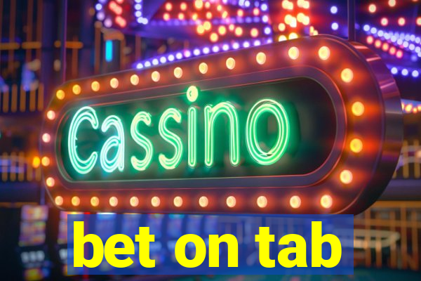 bet on tab