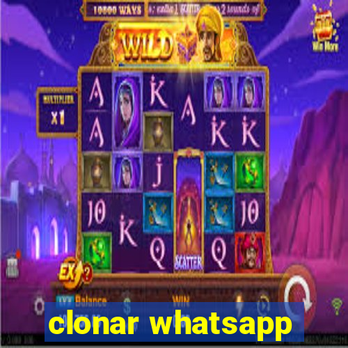 clonar whatsapp