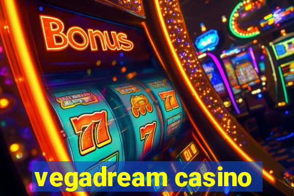 vegadream casino