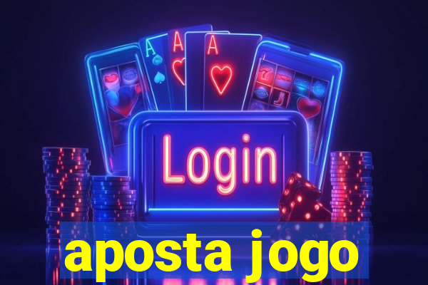 aposta jogo