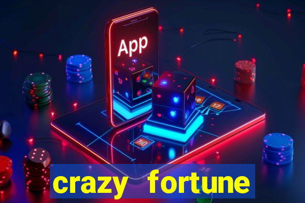 crazy fortune casino paga mesmo