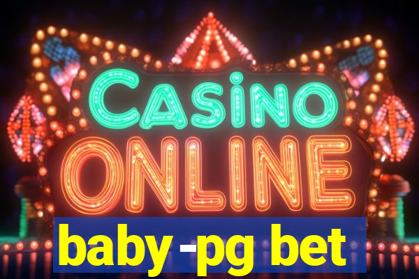 baby-pg bet