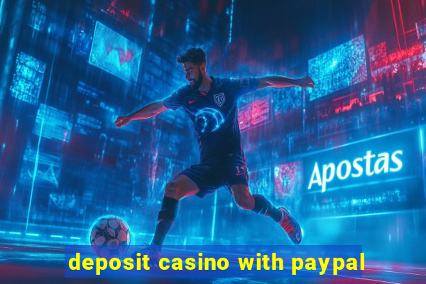 deposit casino with paypal