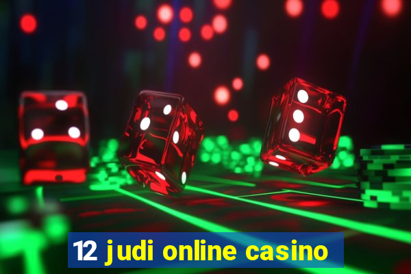 12 judi online casino