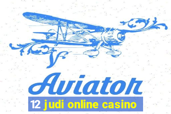 12 judi online casino