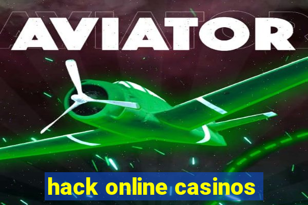 hack online casinos