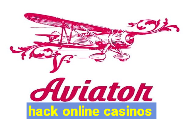 hack online casinos