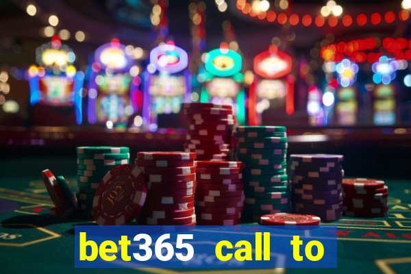 bet365 call to place a bet