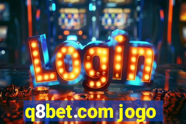 q8bet.com jogo