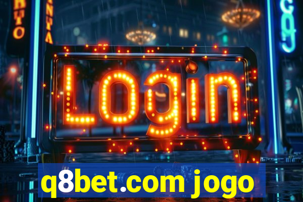 q8bet.com jogo