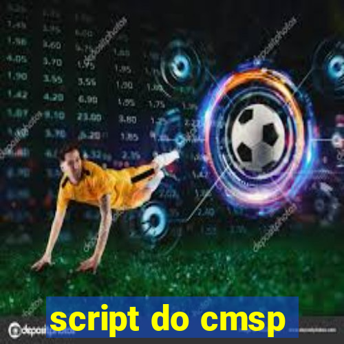 script do cmsp