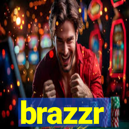 brazzr