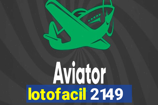 lotofacil 2149