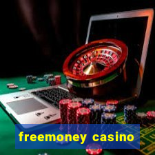 freemoney casino