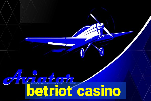 betriot casino