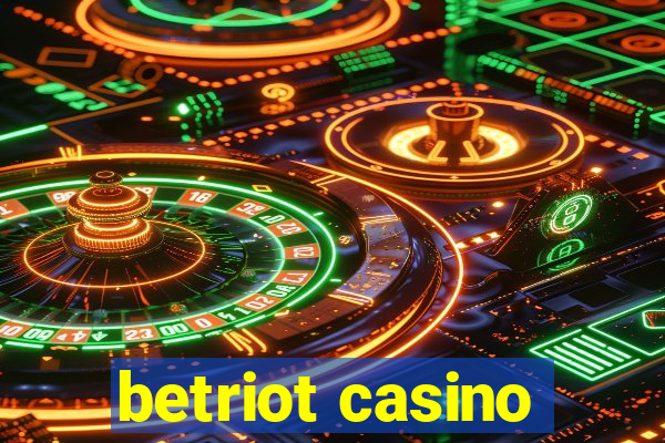 betriot casino