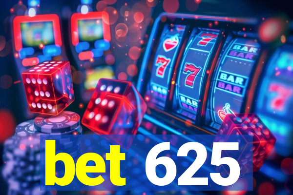 bet 625