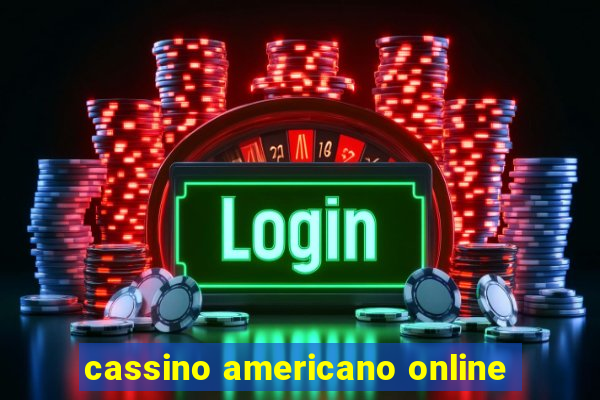 cassino americano online