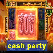 cash party