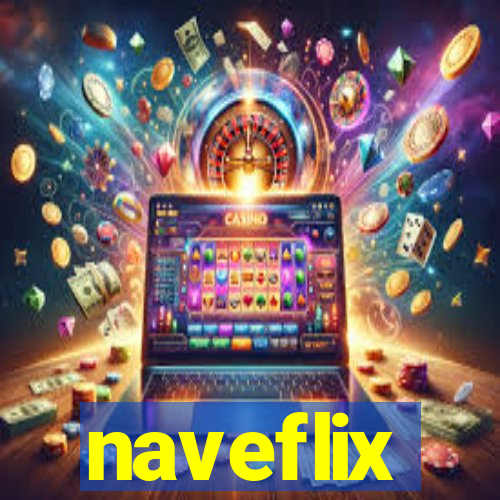 naveflix