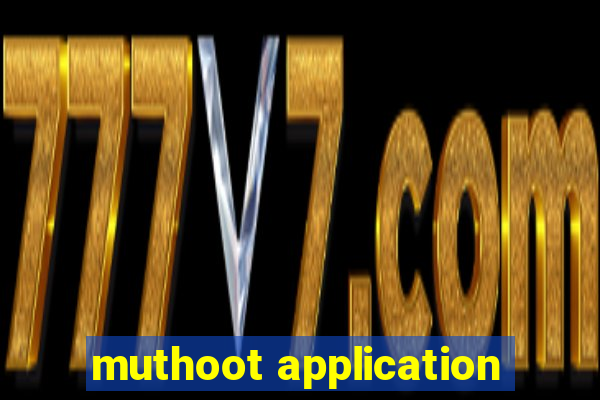 muthoot application