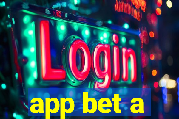 app bet a