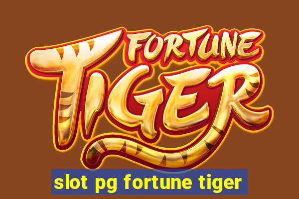 slot pg fortune tiger