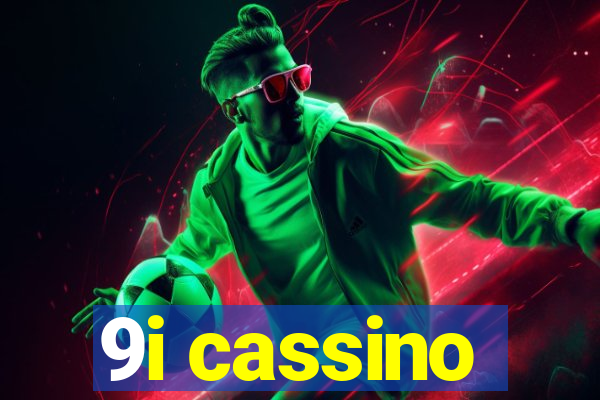 9i cassino