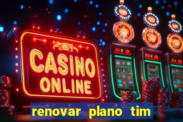 renovar plano tim beta por sms