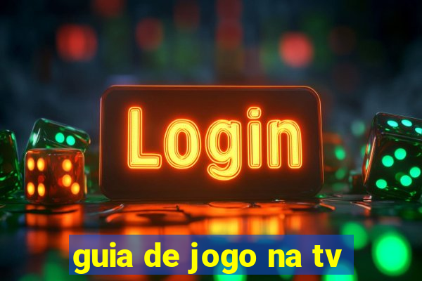 guia de jogo na tv