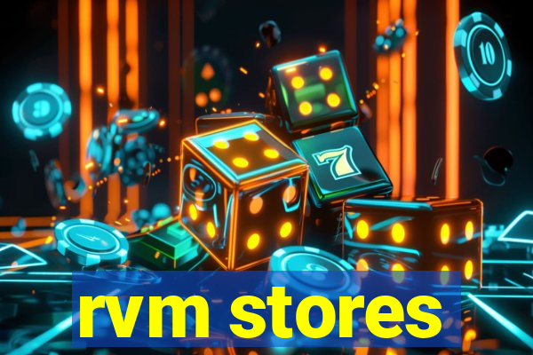 rvm stores