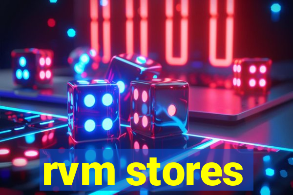 rvm stores