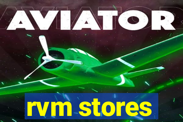 rvm stores