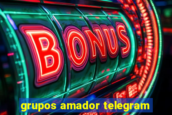 grupos amador telegram