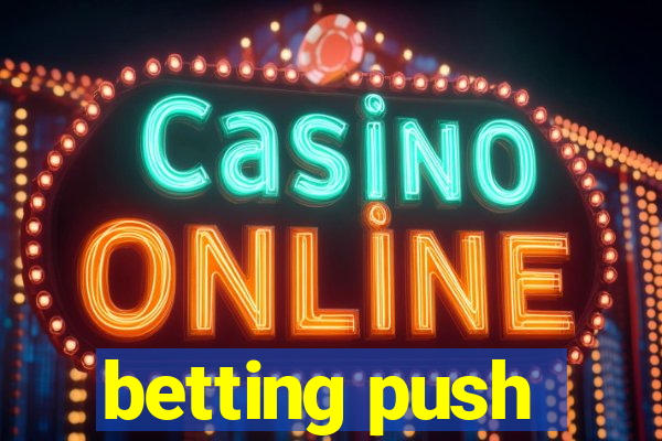 betting push