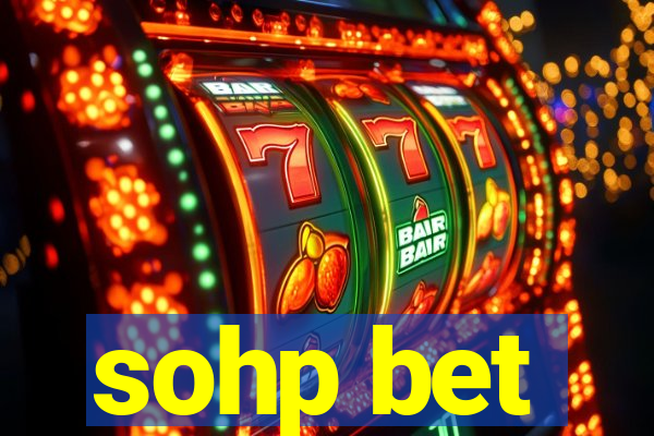 sohp bet