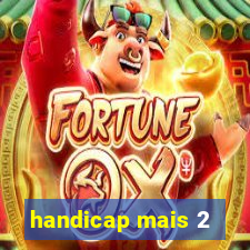 handicap mais 2