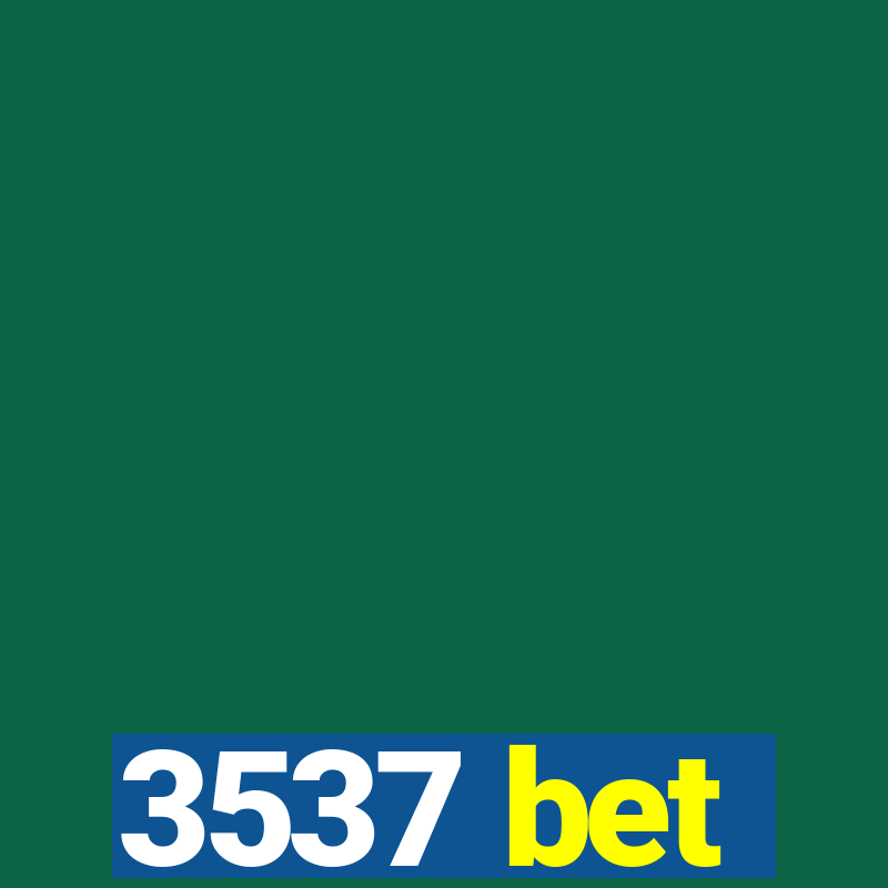 3537 bet