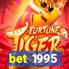 bet 1995