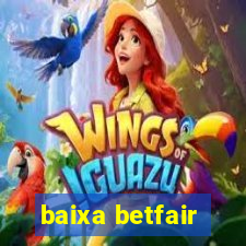 baixa betfair