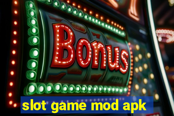 slot game mod apk