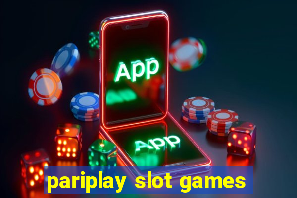 pariplay slot games