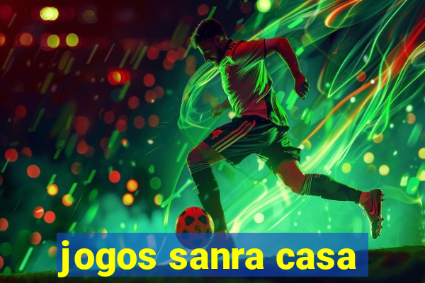 jogos sanra casa