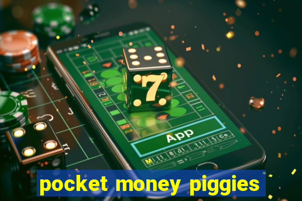 pocket money piggies