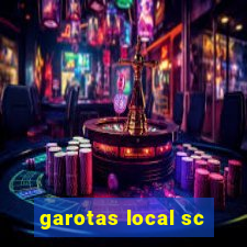 garotas local sc