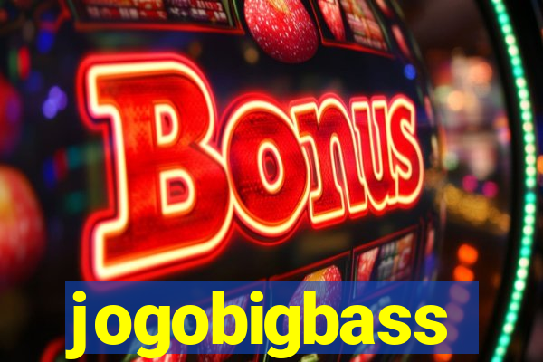 jogobigbass